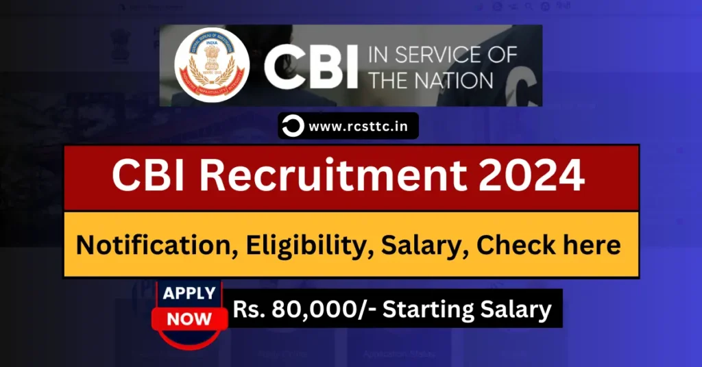 CBI Consultant Recruitment 2024 Apply Online, Eligibility Criteria, Salary Structure
