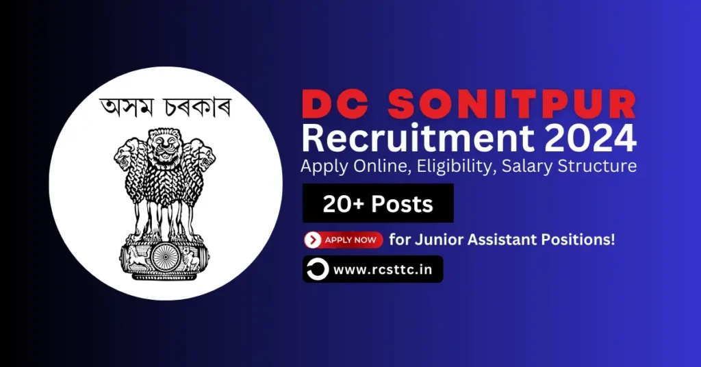 DC Sonitpur Junior Assistant Recruitment 2024 Apply Online, Eligibility Criteria, Salary Structure
