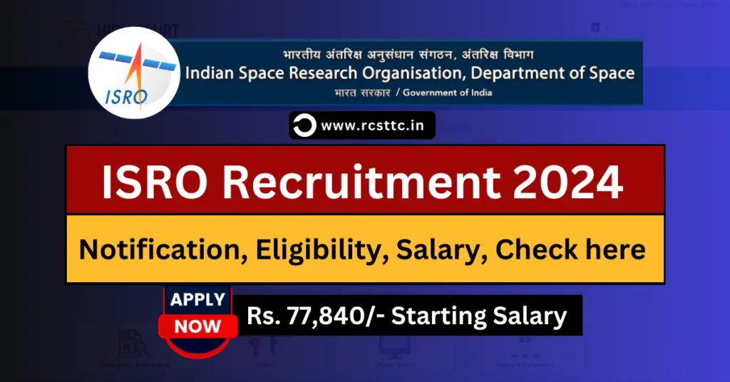 ISRO Recruitment 2024 Apply Online, Eligibility Criteria, Salary Structure