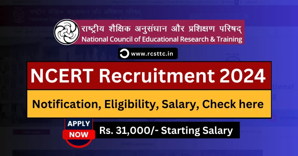 NCERT Recruitment 2024 Apply Online, Eligibility Criteria, Salary Structure
